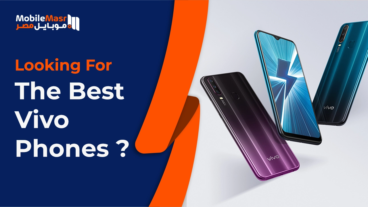 What Are the Best Vivo Mobiles You Can Buy in Egypt in 2026?