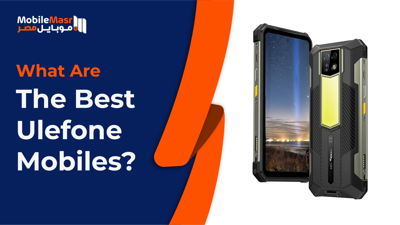 Best Ulefone mobiles