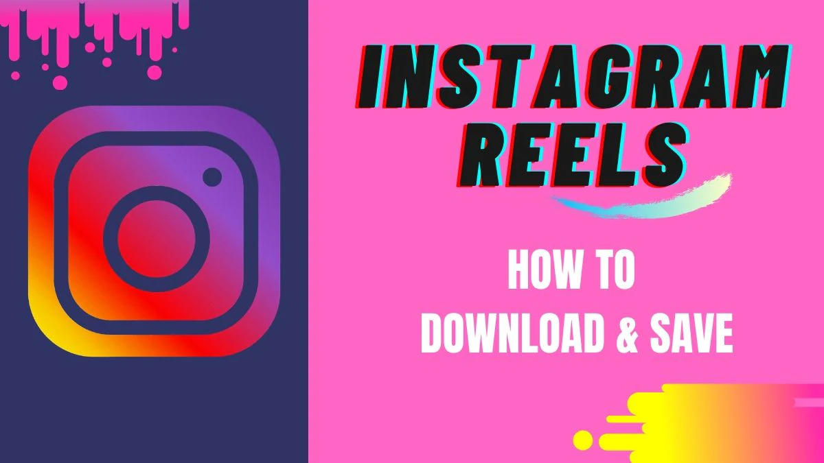 Top 5 Ways to Download Instagram Reels and Videos