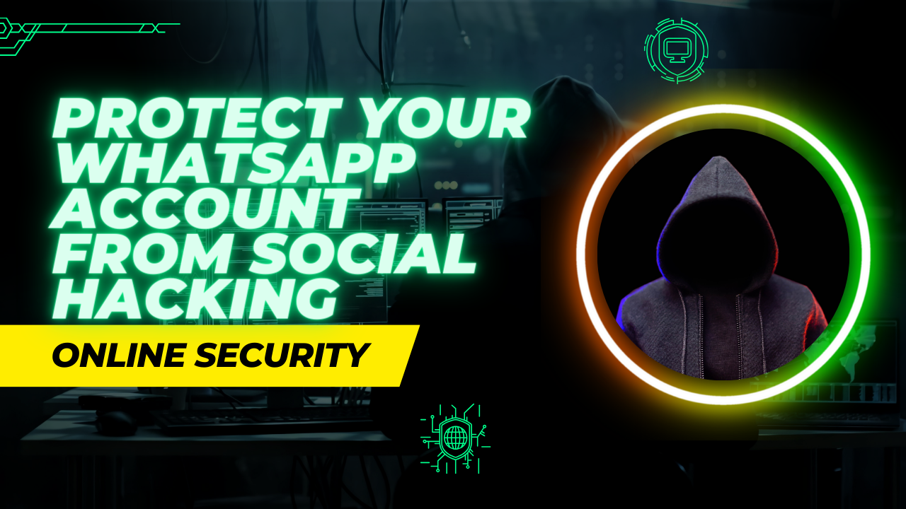 How to Protect Your WhatsApp Account from Hacking