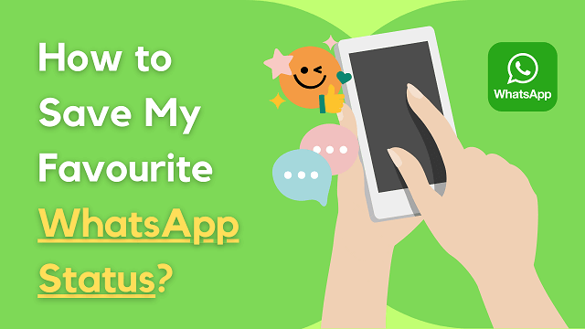 How to Save WhatsApp Statuses (Photos and Videos) on Android and iPhone