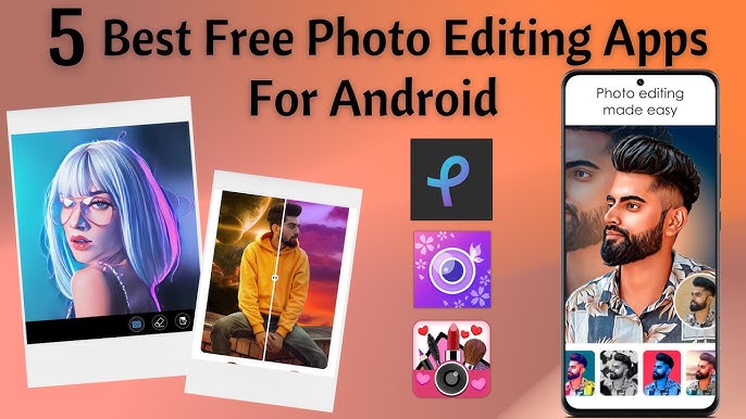Best Free Photo Editing Apps for Android