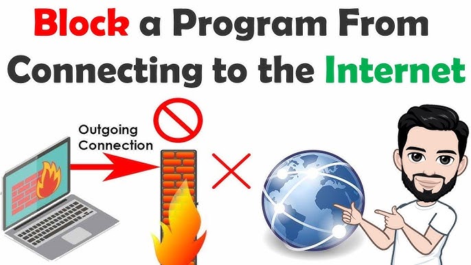 Block a program from connecting to the internet on your computer