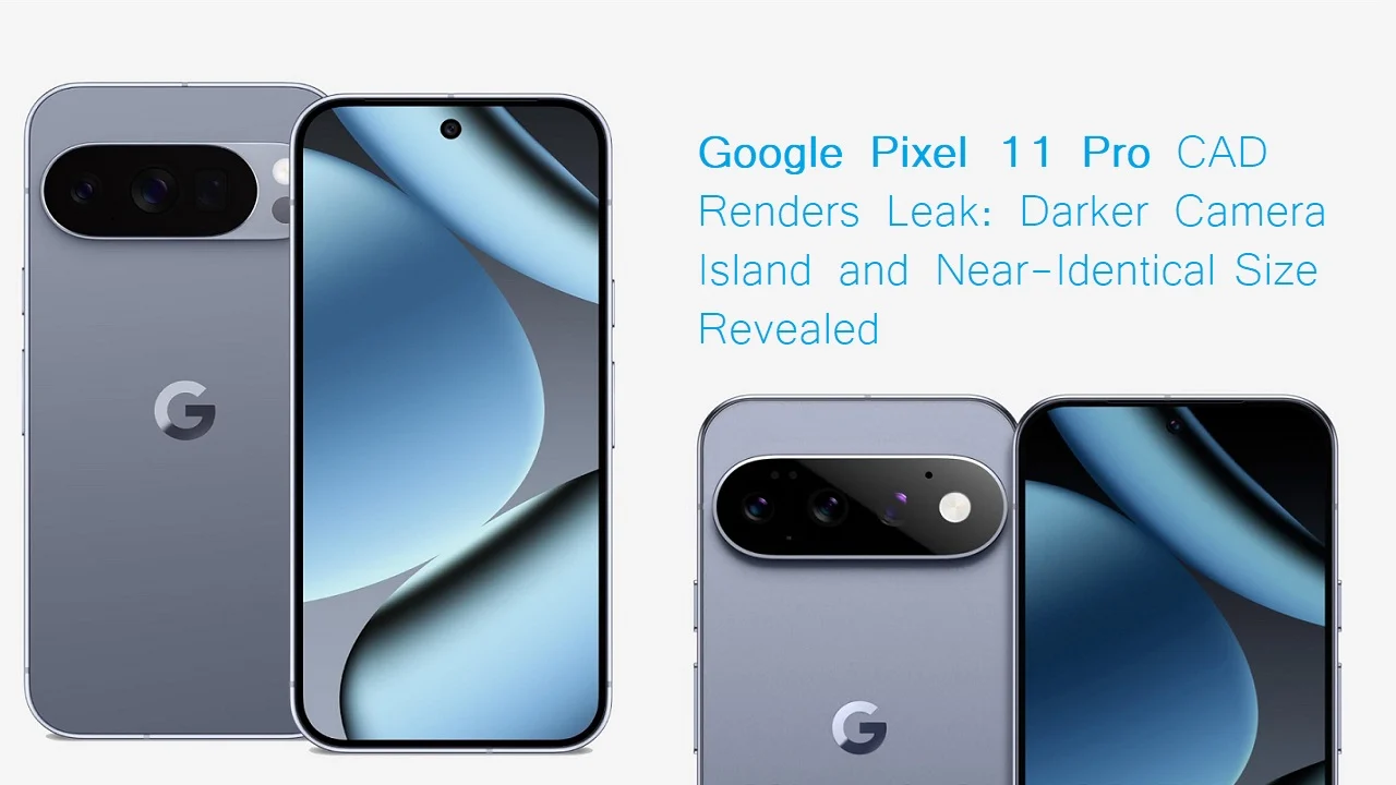 Google Pixel 11 Pro XL يظهر في صور CAD