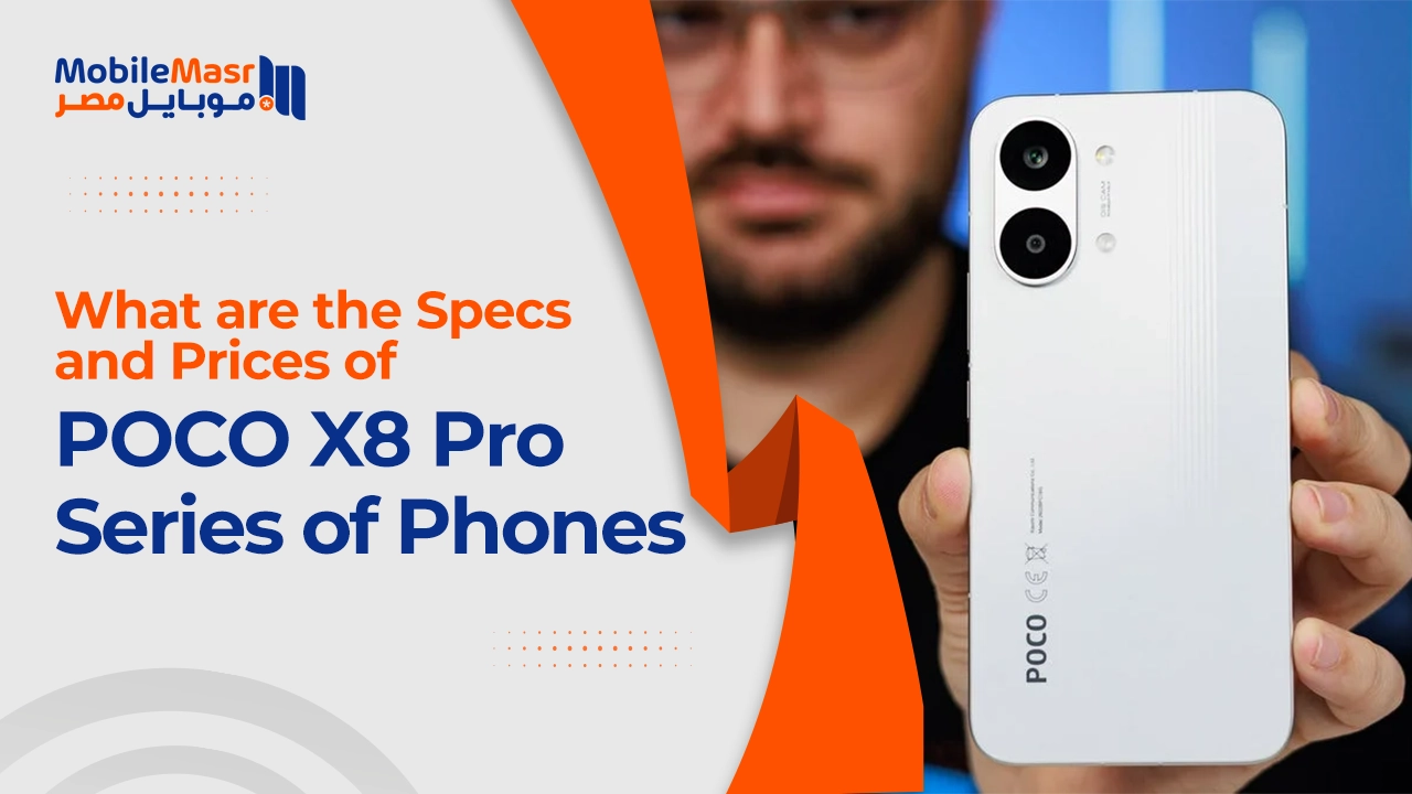 Specifications and Prices of the New POCO X8 Pro Series Phones