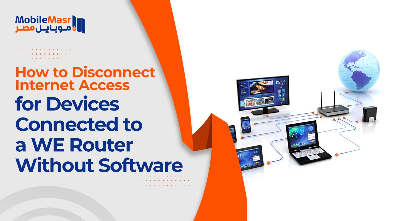 How to Disconnect Internet Access for Devices Connected to a WE Router Without Software