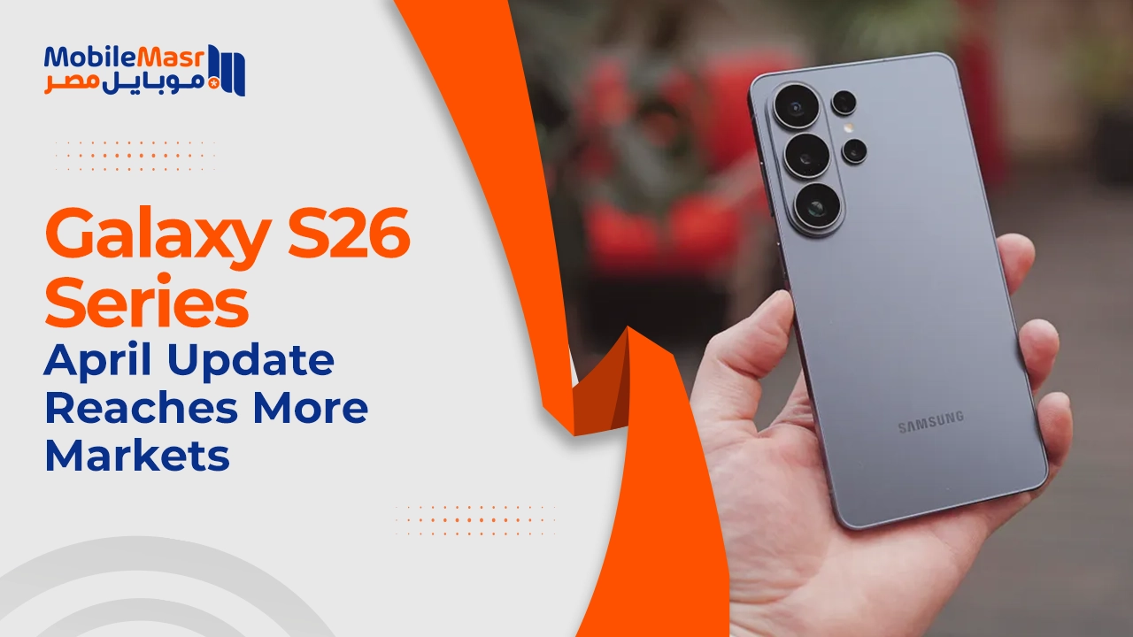 Galaxy S26 Series April Update